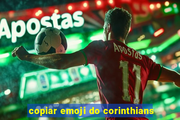 copiar emoji do corinthians